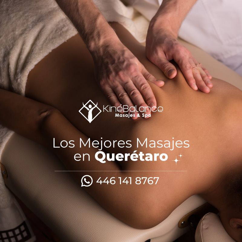 Masajes Relajantes Querétaro ▷ KinéBalance