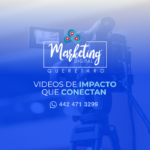 Videos Empresariales en Querétaro