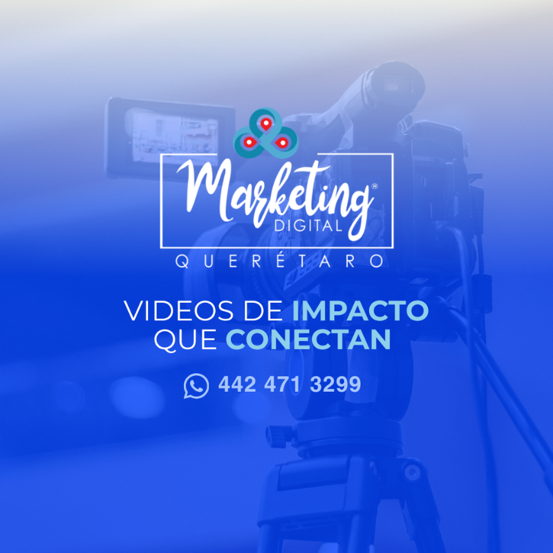 Videos Empresariales en Querétaro